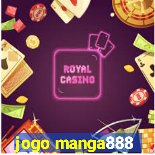 jogo manga888