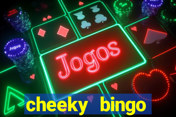 cheeky bingo welcome offer