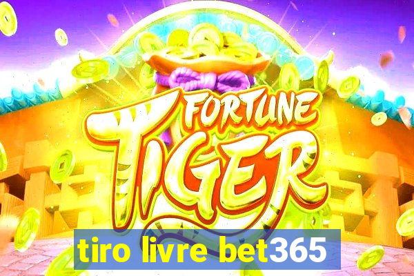 tiro livre bet365