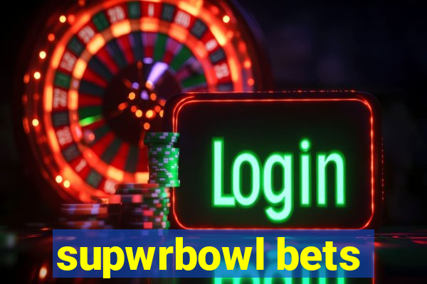 supwrbowl bets