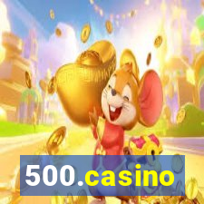 500.casino