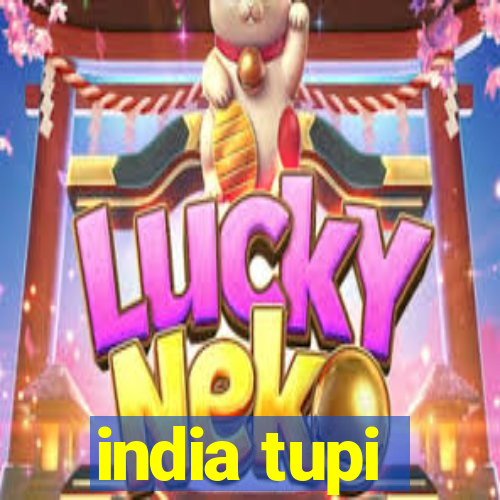 india tupi