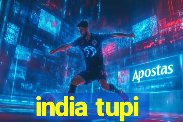 india tupi