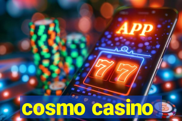 cosmo casino