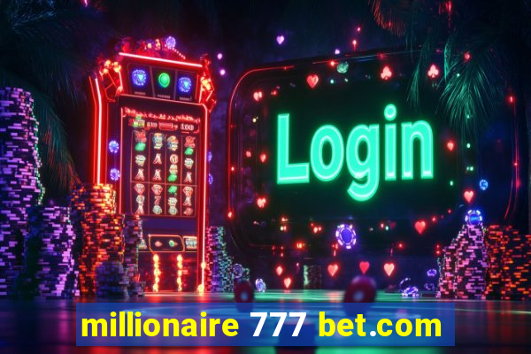 millionaire 777 bet.com