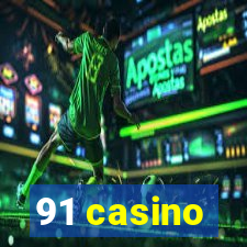 91 casino