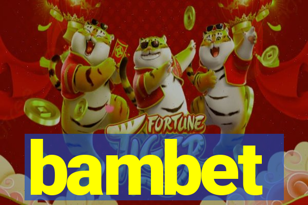 bambet