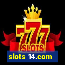 slots 14.com