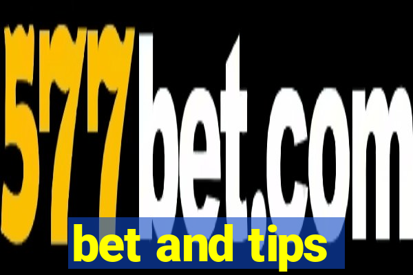 bet and tips