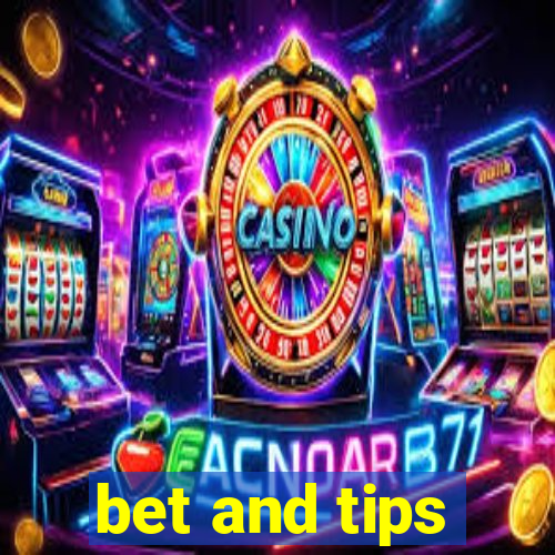 bet and tips