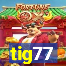 tig77