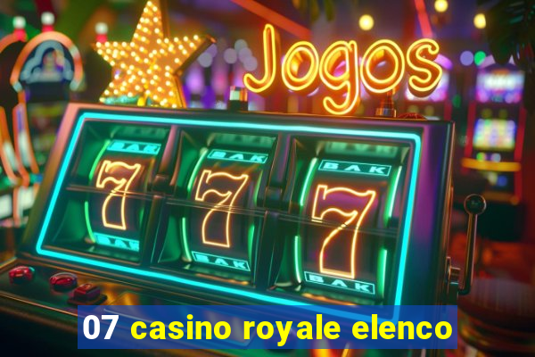 07 casino royale elenco