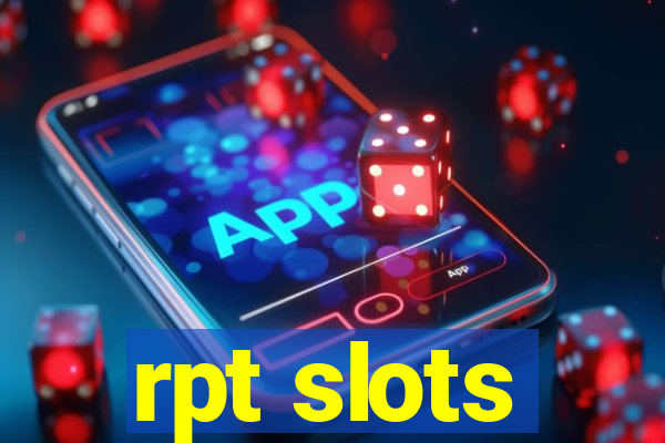 rpt slots