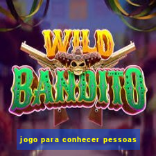 jogo para conhecer pessoas