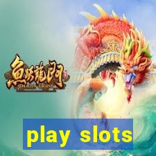 play slots