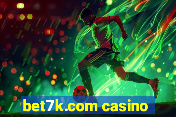 bet7k.com casino