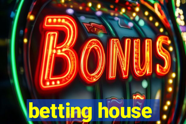 betting house