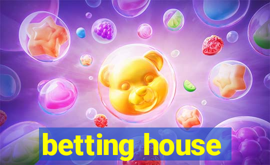 betting house