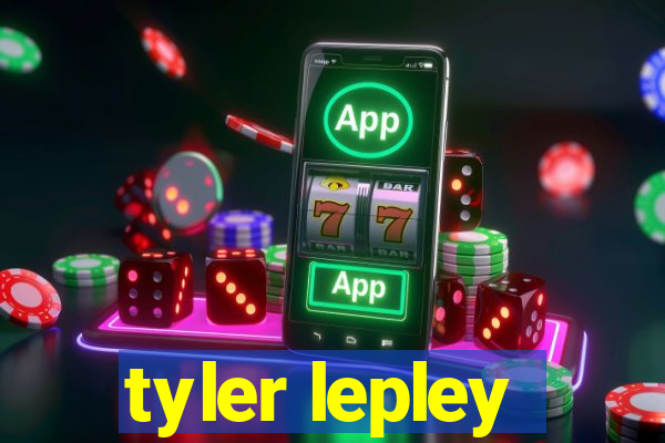 tyler lepley