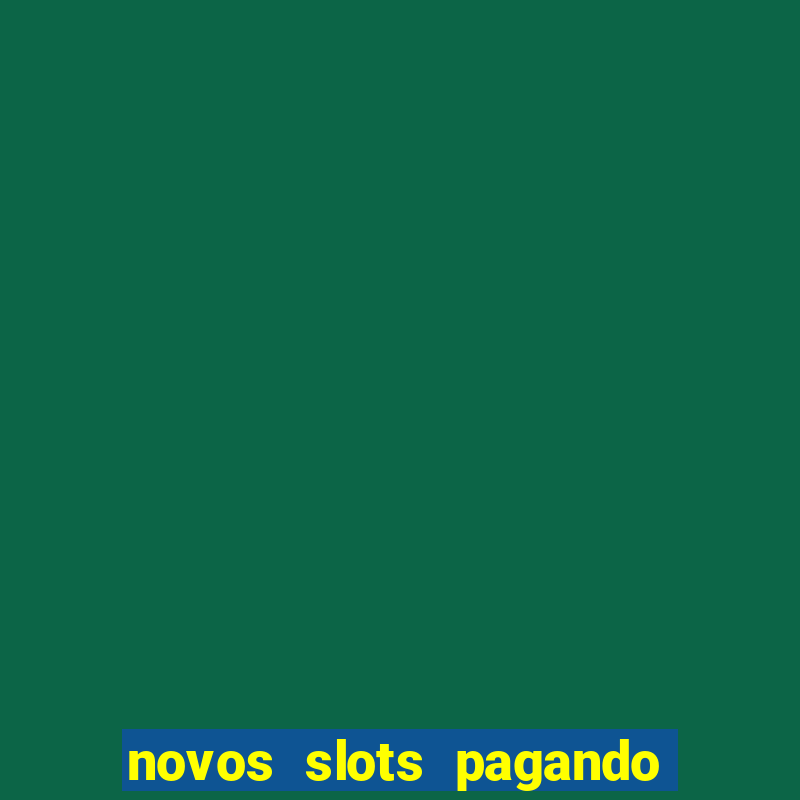 novos slots pagando no cadastro