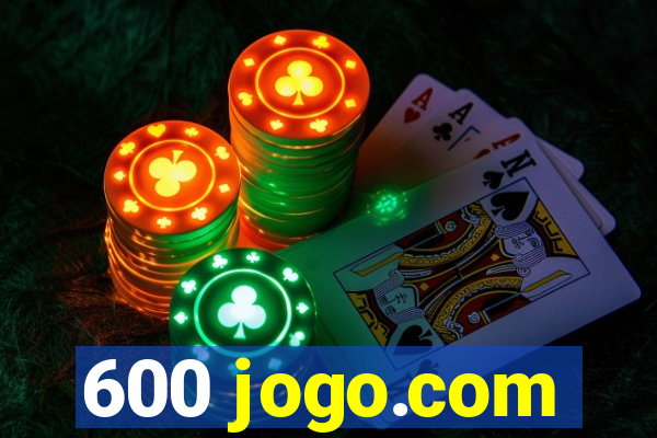 600 jogo.com