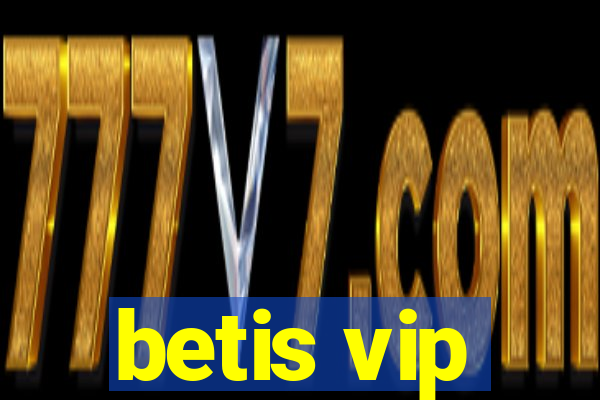 betis vip