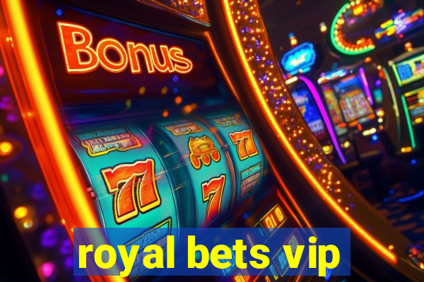 royal bets vip