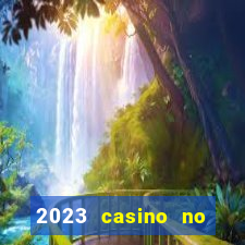 2023 casino no deposit bonus