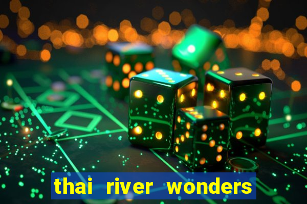 thai river wonders slot demo