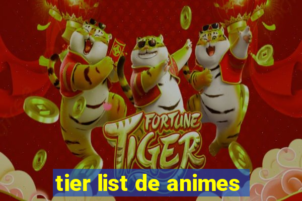 tier list de animes