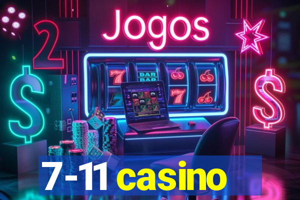 7-11 casino