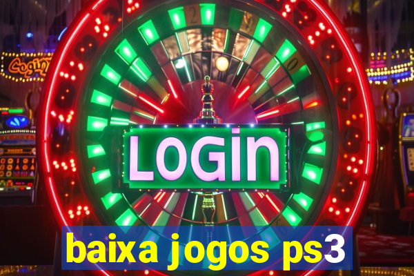 baixa jogos ps3