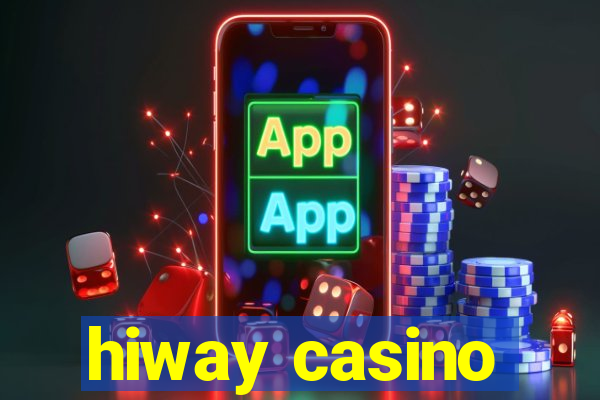 hiway casino