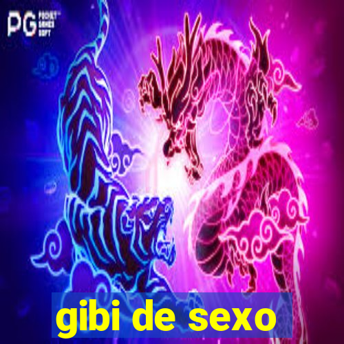 gibi de sexo