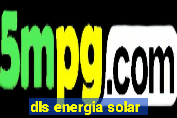 dls energia solar