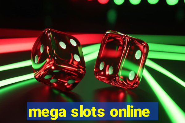 mega slots online