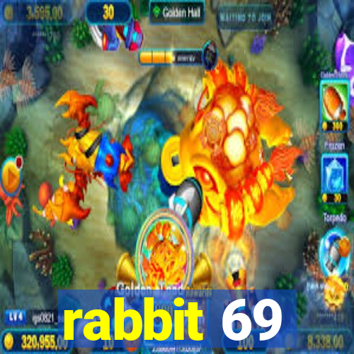 rabbit 69