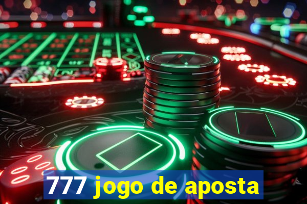 777 jogo de aposta