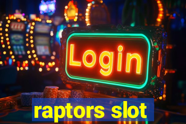 raptors slot