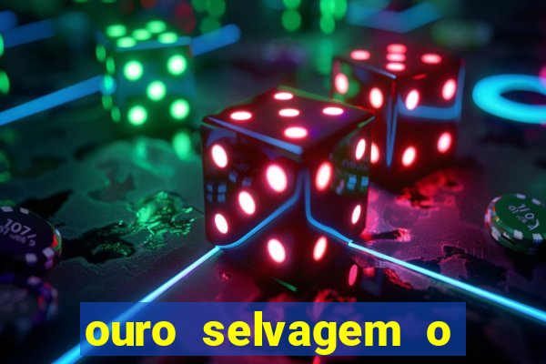 ouro selvagem o que aconteceu na vida real