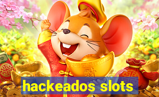 hackeados slots