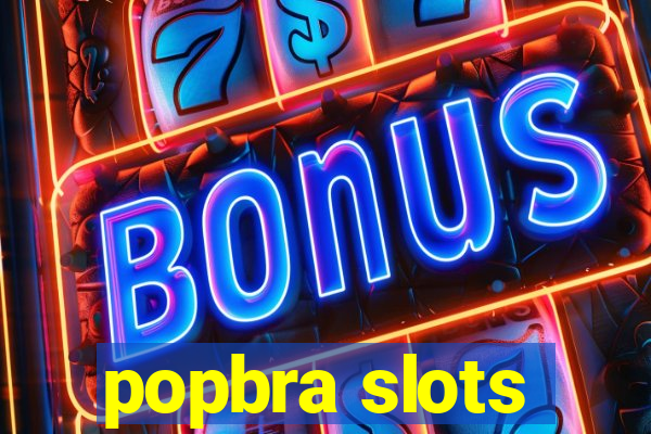 popbra slots