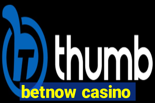 betnow casino