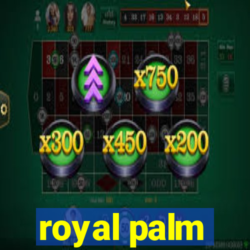 royal palm