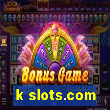 k slots.com