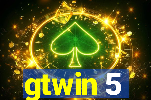 gtwin 5