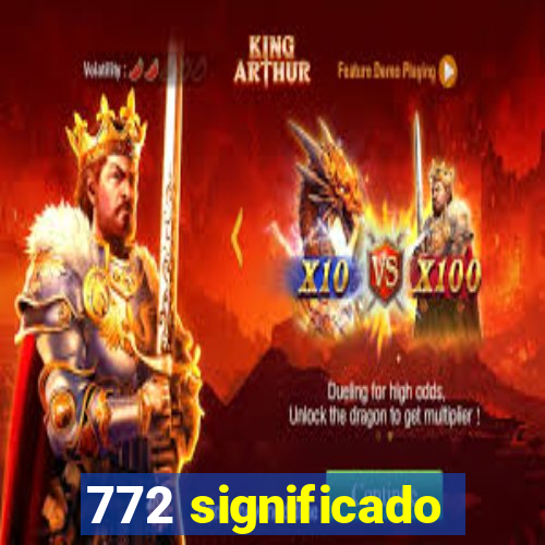 772 significado