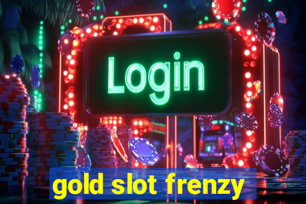 gold slot frenzy