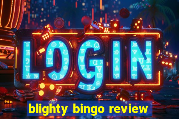 blighty bingo review