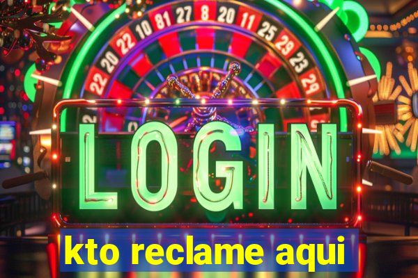 kto reclame aqui